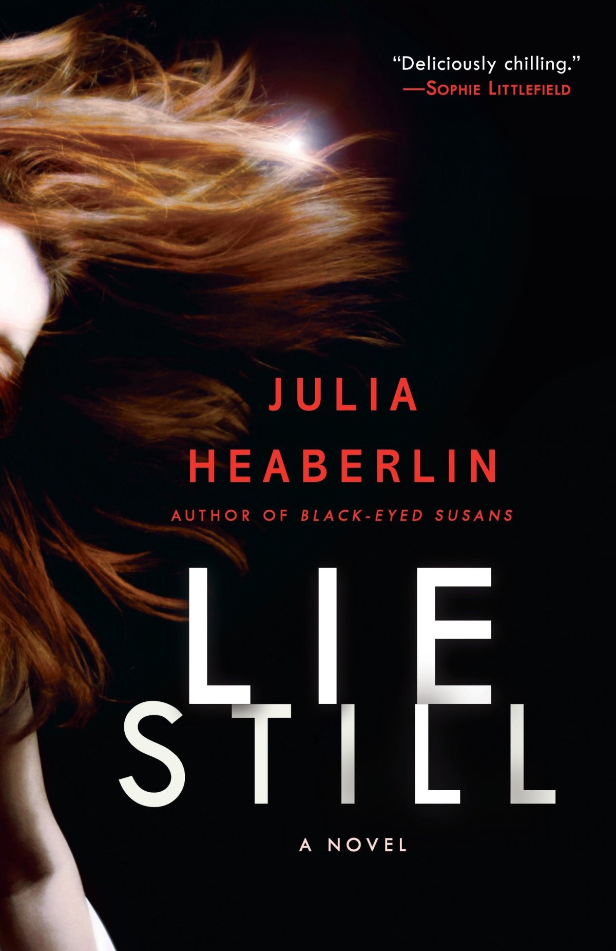 Book 152 – Lie Still by Julia Heaberlin
